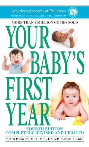 Beispielbild fr Your Baby's First Year: Fourth Edition zum Verkauf von Wonder Book