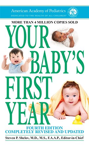 Stock image for Your Baby's First Year: Fourth Edition for sale by SecondSale