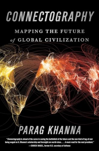Beispielbild fr Connectography : Mapping the Future of Global Civilization zum Verkauf von Better World Books