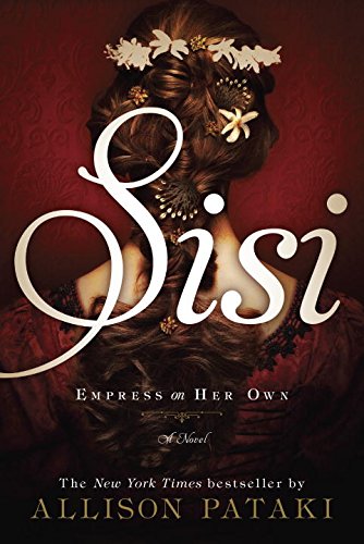 Beispielbild fr Sisi: Empress on Her Own zum Verkauf von ThriftBooks-Atlanta