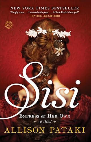 9780812989335: Sisi: Empress on Her Own: A Novel