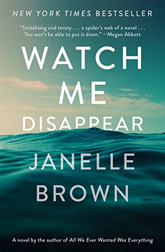 Beispielbild fr Watch Me Disappear A Novel zum Verkauf von SecondSale