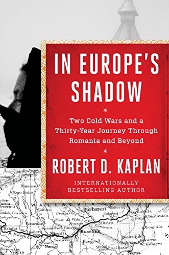 Stock image for In Europe's Shadow: Two Cold Wars and a Thirty-Year Journey Through Romania and Beyond for sale by WorldofBooks