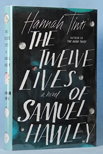 Stock image for The Twelve Lives of Samuel Hawley: A Novel for sale by SecondSale