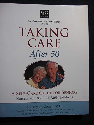 Beispielbild fr Taking Care after 50 : A Self-Care Guide for Seniors zum Verkauf von Better World Books: West