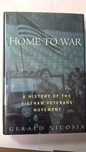 9780812991031: Home to War: A History of the Vietnam Veterans' Movement