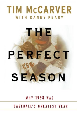 Beispielbild fr The Perfect Season: Why 1998 Was Baseball's Greatest Year zum Verkauf von ThriftBooks-Atlanta