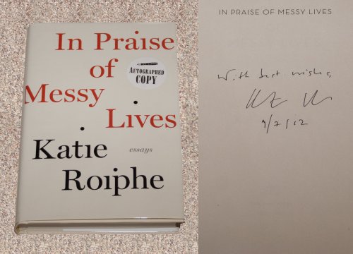 Imagen de archivo de In Praise of Messy Lives a la venta por Better World Books