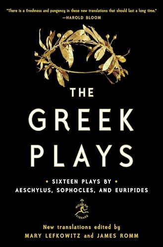 9780812993004: The Greek Plays: Sixteen Plays by Aeschylus, Sophocles, and Euripides