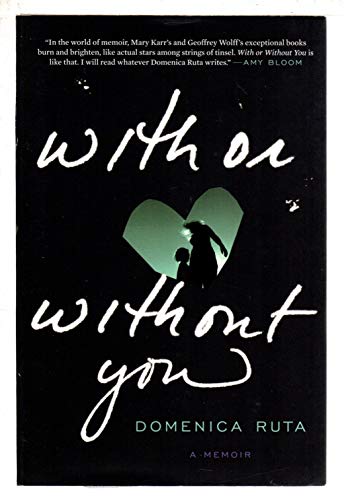 Beispielbild fr With or Without You: A Memoir zum Verkauf von Lotsa Books