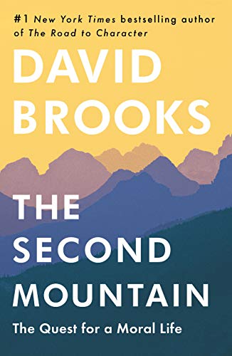 Imagen de archivo de The Second Mountain: The Quest for a Moral Life a la venta por Dream Books Co.