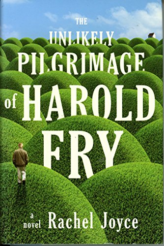 9780812993295: The Unlikely Pilgrimage of Harold Fry: A Novel