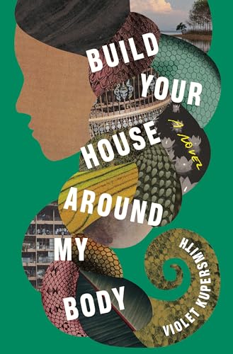 Beispielbild fr Build Your House Around My Body : A Novel zum Verkauf von Better World Books