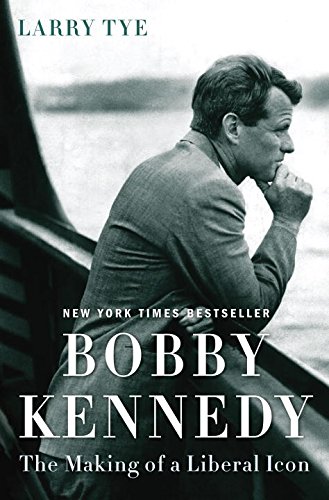 Stock image for Bobby Kennedy: The Making of a Liberal Icon for sale by Chaparral Books