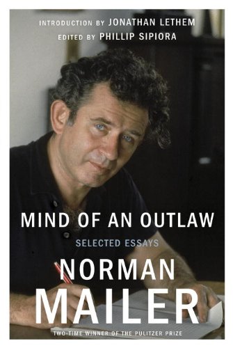 Beispielbild fr Norman Mailer. Mind of an outlaw. Selected essays. (first edition) zum Verkauf von Antiquariaat Berger & De Vries