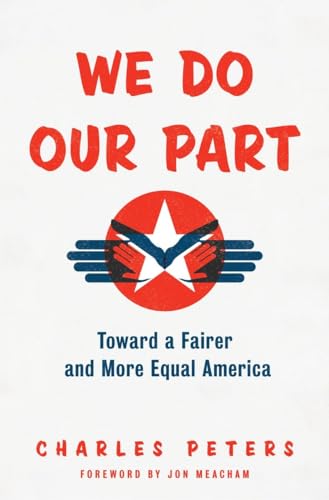 Stock image for We Do Our Part: Toward a Fairer and More Equal America for sale by Your Online Bookstore