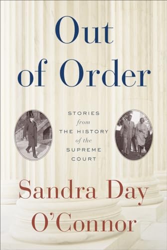 Stock image for Out of Order: Stories from the History of the Supreme Court for sale by Idaho Youth Ranch Books