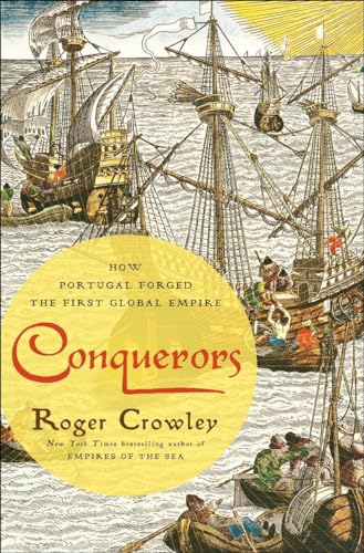 Beispielbild fr Conquerors: How Portugal Forged the First Global Empire zum Verkauf von ZBK Books