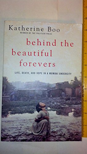 9780812994186: "Behind the Beautiful Forevers"