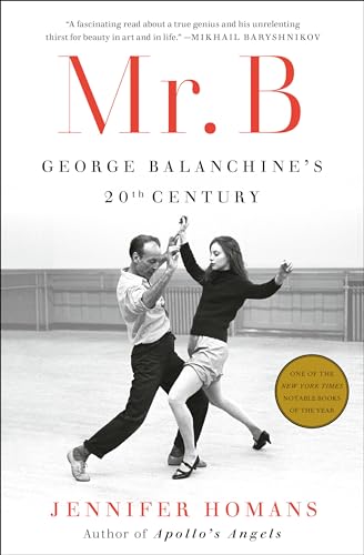 9780812994308: Mr. B: George Balanchine's 20th Century
