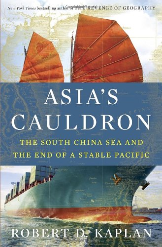 9780812994322: Asia's Cauldron: The South China Sea and the End of a Stable Pacific