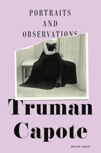 9780812994391: Portraits and Observations: The Essays of Truman Capote (Modern Library)