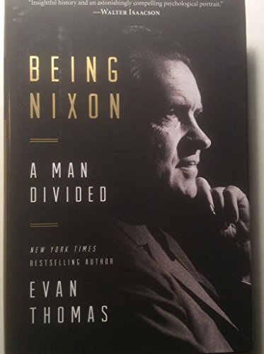 Beispielbild fr Being Nixon: A Man Divided zum Verkauf von BooksRun