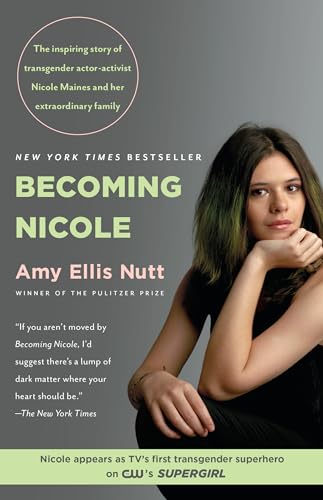 9780812995435: Becoming Nicole: The inspiring story of transgender actor-activist Nicole Maines and her extraordinary family