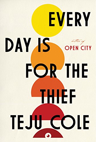 Beispielbild fr Every Day Is for the Thief : Fiction zum Verkauf von Better World Books