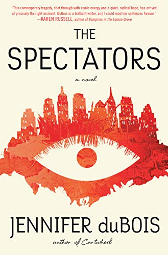 Stock image for The Spectators: A Novel for sale by Bahamut Media
