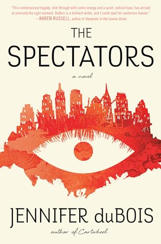 Stock image for The Spectators: A Novel for sale by SecondSale