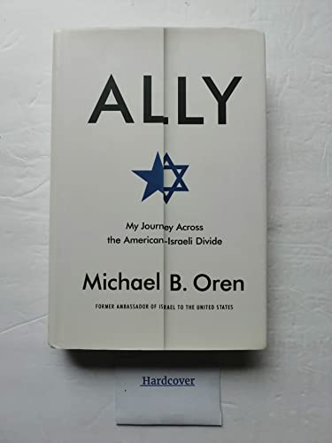 Beispielbild fr Ally : My Journey Across the American-Israeli Divide zum Verkauf von Better World Books