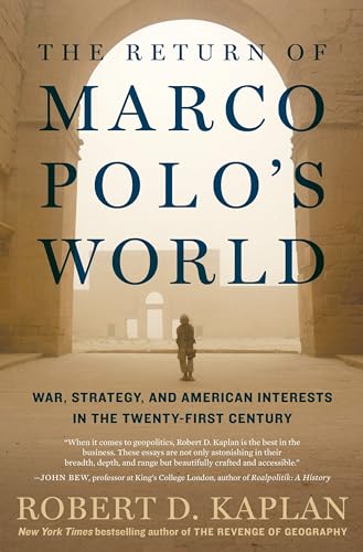 Imagen de archivo de The Return of Marco Polo's World : War, Strategy, and American Interests in the Twenty-First Century a la venta por Better World Books: West