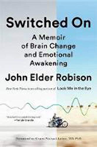 9780812996890: Switched On: A Memoir of Brain Change and Emotional Awakening