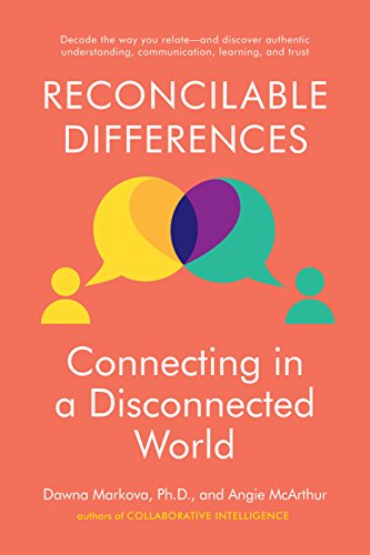 Beispielbild fr Reconcilable Differences : Connecting in a Disconnected World zum Verkauf von Better World Books