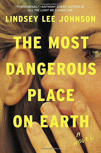Stock image for The Most Dangerous Place on Earth: A Novel for sale by SecondSale