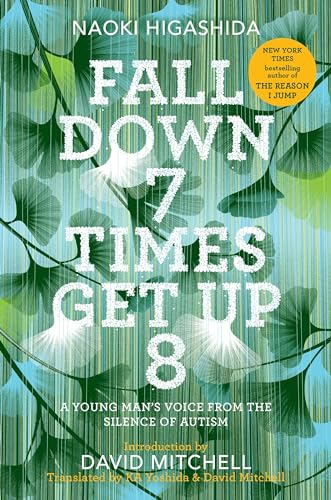 Imagen de archivo de Fall down 7 Times Get Up 8 : A Young Man's Voice from the Silence of Autism a la venta por Better World Books