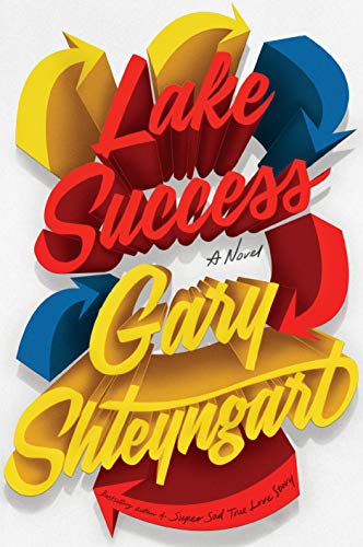 Beispielbild fr Lake Success: A Novel zum Verkauf von Your Online Bookstore