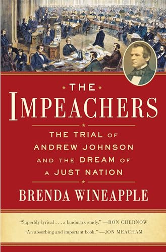 Beispielbild fr The Impeachers : The Trial of Andrew Johnson and the Dream of a Just Nation zum Verkauf von Better World Books