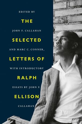 Beispielbild fr The Selected Letters of Ralph Ellison zum Verkauf von ThriftBooks-Atlanta