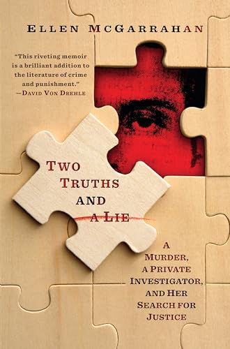 Imagen de archivo de Two Truths and a Lie: A Murder, a Private Investigator, and Her Search for Justice a la venta por PlumCircle