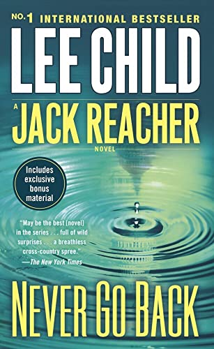 Stock image for Never Go Back- A Jack Reacher Novel for sale by ThriftBooks-Dallas