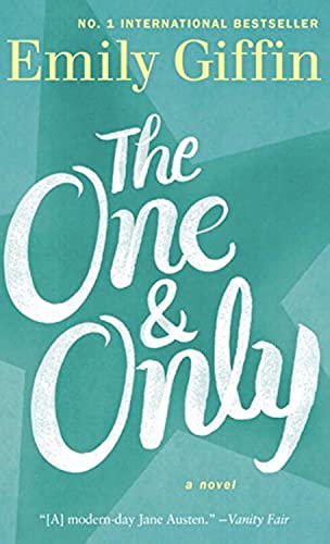 The One & Only: a Novel - Emily Giffin