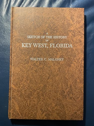 9780813001579: A Sketch of the History of Key West, Florida. 1876.