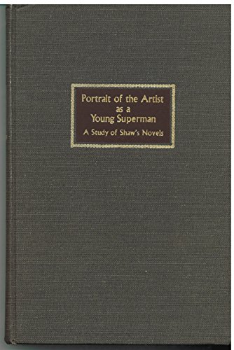9780813002774: Portrait of the Artist as a Young Superman: Study of Shaw's Novels
