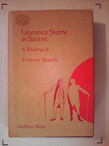 Laurence Sterne As Satirist: A Reading of "Tristram Shandy" (9780813002781) by New, Melvyn