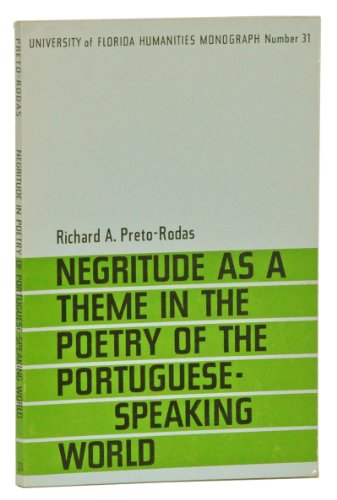 Beispielbild fr Negritude as a Theme in the Poetry of the Portuguese-Speaking World zum Verkauf von Row By Row Bookshop