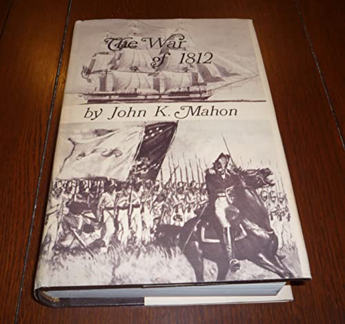 9780813003184: The War of 1812 [Hardcover] by Mahon, John K