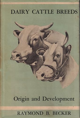 9780813003351: Dairy Cattle Breeds: Origins and Development