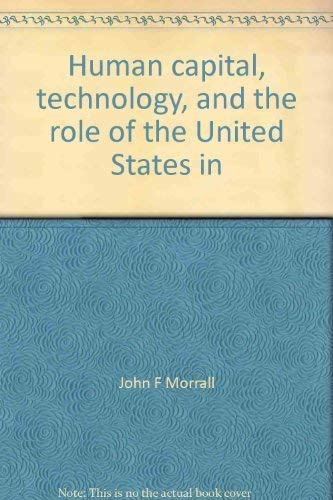 Beispielbild fr Human Capital, Technology, and the Role of the United States in International Trade zum Verkauf von G.J. Askins Bookseller